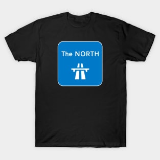 The North (UK Road Sign) T-Shirt